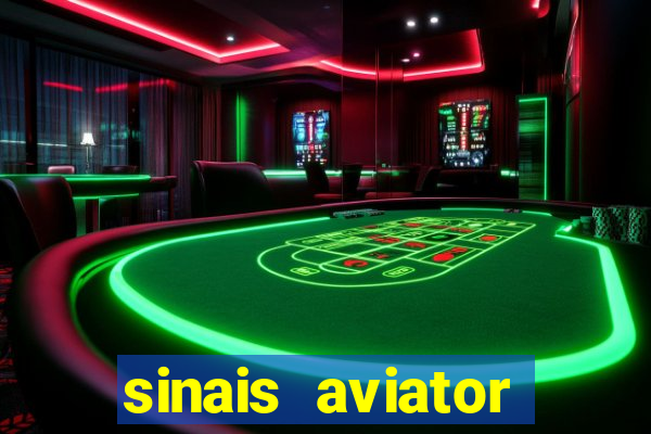 sinais aviator esporte da sorte